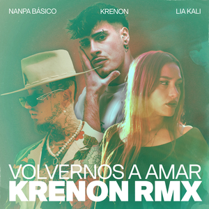 Volvernos a Amar (KRENON RMX)