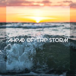 ahead of the storm