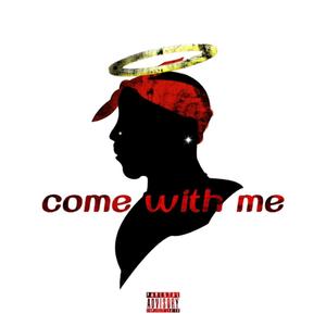 Come With Me