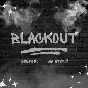 Blackout (feat. Mia_stixks)