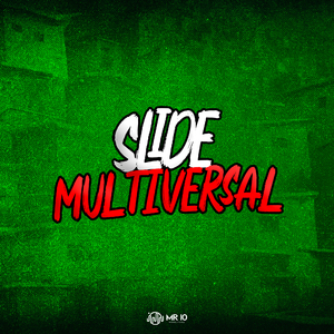 Slide Multiversal