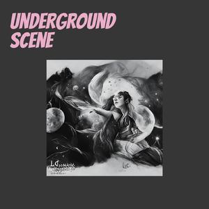 Underground Scene