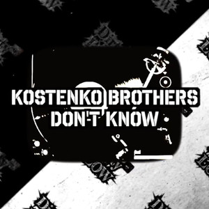 Don't Know (Original Mix)