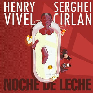 Noche de Leche (feat. Serghei Cirlan)