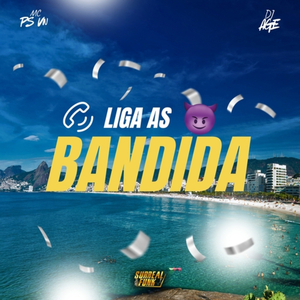 Liga As Bandida