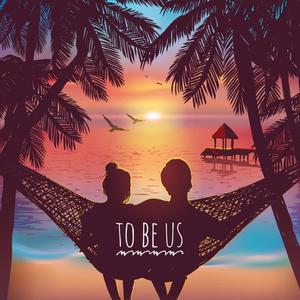 To Be Us (feat. PopOff Yung)