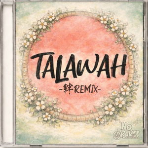 TALAWAH (絆remix)
