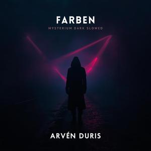 Farben Mysterium (Dark Slowed)