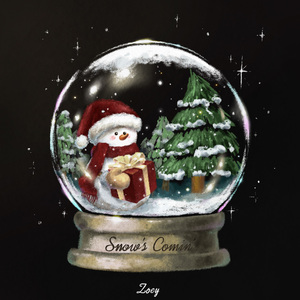 Snow's Comin' Snow's Comin'