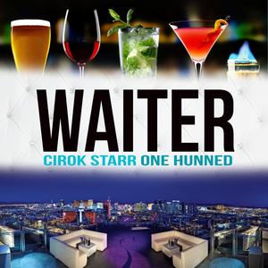 Waiter (feat. One Hunned)