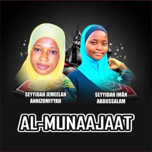 AL-MUNAAJAAT (feat. Seyyidah Jemeelah Annizomiyyah)