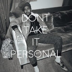 Don’t Take It Personal