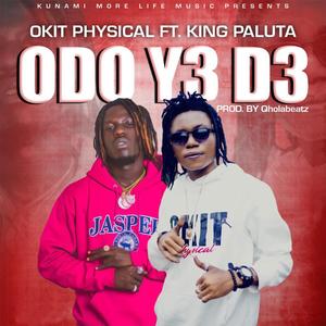 Odo Ye De (feat. King Paluta)