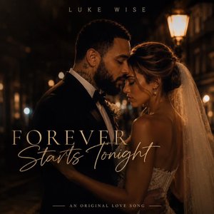 LW - Forever Starts Tonight