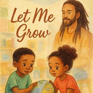 LET ME GROW (feat. HoneyBee Joy)