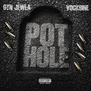 Pothole (feat. Vock9ine)