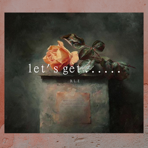 let's get ......（prod by.Penthouse Penthouse）