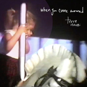 When You Come Around