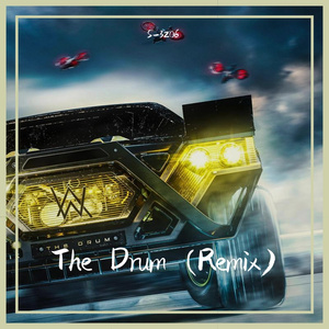 Alan Walker-The Drum（S-3206 remix）