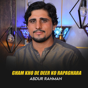 Gham Kho De Deer Ko Rapaghara