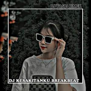 DJ KESAKITANKU BREAKBEAT