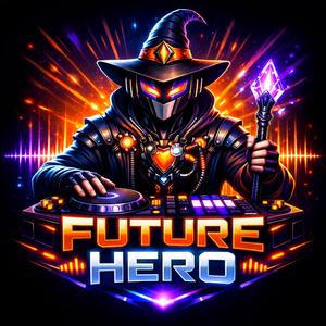 Future Hero 2026 Melodic PsyTech (Vol9 xXperia)