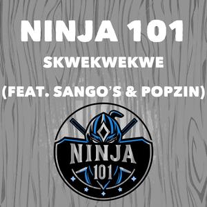Skwekwekwe (feat. Sango’s & Popzin)
