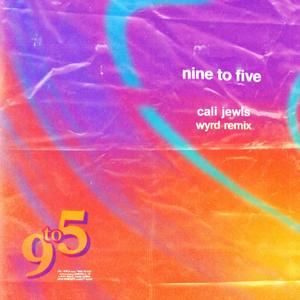 Nine to Five (WYRD Remix)