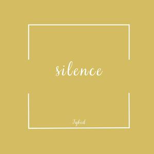 silence