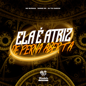 Ela É Atriz de Perna Aberta