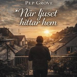 När ljuset hittar hem