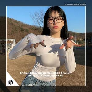 DJ Kau Patahankan Maimunah Aisyah x Sota Sota Sanfonamix V2 - Terbaru 2023 Remix TikTok