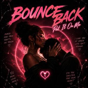 Bounce Back (Put It On Me) (feat. Nira)