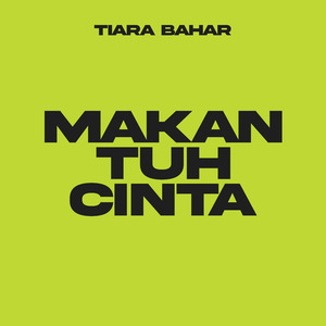 Makan Tuh Cinta