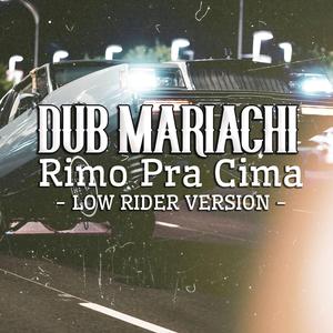 Rimo Pra Cima (feat. Toni Trouble) [lowrider version]