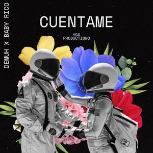Cuentame (feat. Baby Rico)
