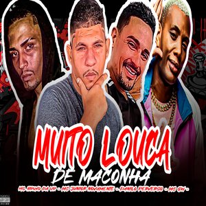 Muito Louca de Maconha