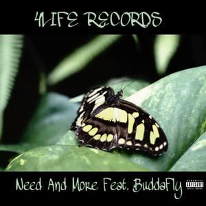 Need And More (feat. BuddaFly)