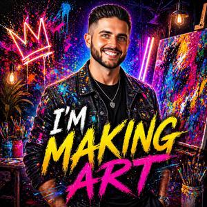 I'm Making Art