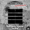 Halfway House - Born（Original Mix）