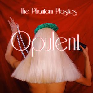 Opulent