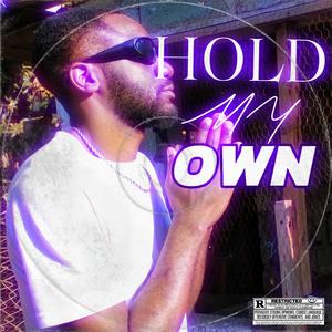 HOLD MY OWN (feat. 10101_zm)