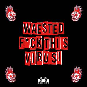 Fck This Virus!