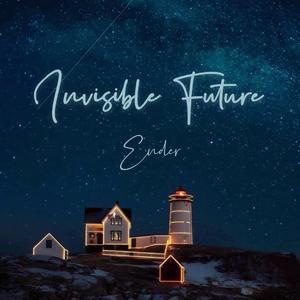 Invisible Future