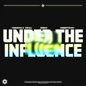 Under The Influence (Techno Mix)
