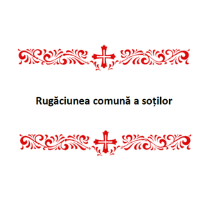 Rugăciunea Comună a Soților