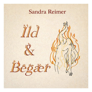 Ild & Begær