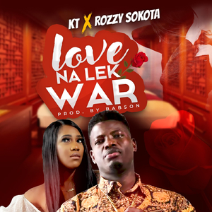 Love Na Lek War (feat. Rozzy Sokota)