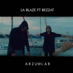 Arzuwlar (feat. La Blaze)