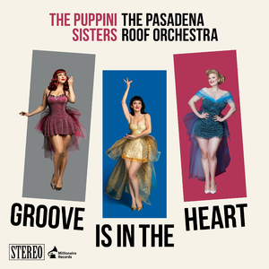 Groove Is In the Heart (feat. The Pasadena Roof Orchestra)